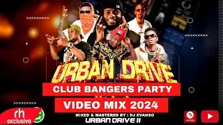 NEW CLUB BANGERS VIDEO MIX 2024 URBAN DRIVE,11 BANGER MIX ft DJ EVANSO.MEJJA DIAMOND PLATNUMZ,BAHATI