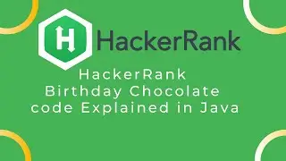Birthday Chocolate HackerRank Solution Explained in Java || Programming solutions