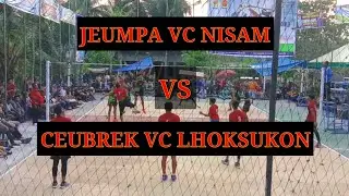 JEUMPA VC NISAM VS CEUBREK VC LHOKSUKON