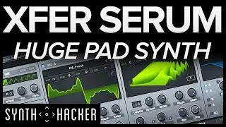 Serum Tutorial - Huge Pad Synth Chords Like MADEON / Porter Robinson