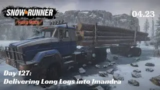 SnowRunner Hard Mode - R04 E23 - Delivering Long Logs into Imandra