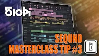 SEQUND VST MASTERCLASS - TIP#3 SEQUND
