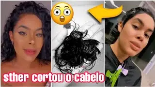 STHER CORTOU O CABELO CURTINHO 😮