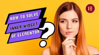 Elementor Hack: Solving The Mystery Of The Vanishing Inner Section Widget