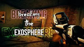breaking the exosphere - Rainbow Six Siege