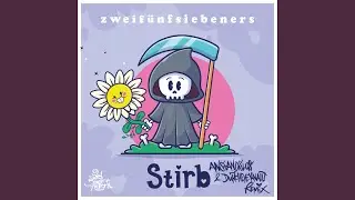Stirb (Anstandslos & Durchgeknallt Remix)