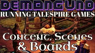 How to Run a Game in TaleSpire - Part 1 - Content, Scene Mapping, Getting Boards