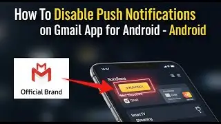 How to disable push notifications on Gmail app for Android - Beginner Guide