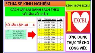 CÁCH LẶP LẠI DANH SÁCH THEO SỐ LẦN YÊU CẦU - ƯNG DỤNG HÀM VÀ PHÂN TÍCH DỮ LIỆU (ILOVEEXCEL!)