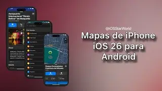 Mapas de iPhone iOS 26 para Android | iOS StarWorld