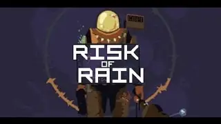 Descargar Risk of Rain [Patch] v1.2.8