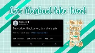CARA MEMBUAT FAKE TWEET - TERBARU