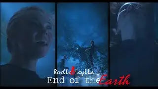 Raelle and Scylla // End of the Earth