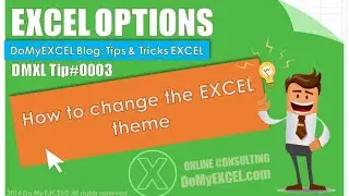 DMXL Tip#0003 How to change the EXCEL theme