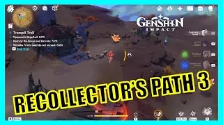 Day 3: The Recollector's Path (Tales of Uninvited Guests) - Genshin Impact