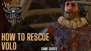 How to rescue Volo - Baldur's Gate 3