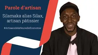 Parole d'artisan - Silamaka alias Silax, artisan pâtissier