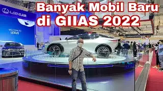 BANYAK MOBIL BARU DI GIIAS 2022