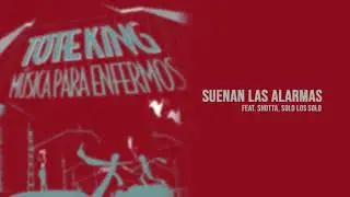 Toteking - Suenan las Alarmas (feat. Shotta, Solo los Solo) [Audio]