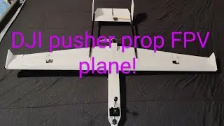 My new pusher prop FPV plane! #djio3airunit #fpv