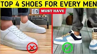 Top 4 Shoes Every Men Should Have | Must Have Shoes | Shoes For Men 2024 | Hindi