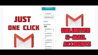 Create Unlimited Gmail Accounts with password | 8000 Gmail Accounts in 1 Click