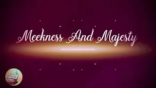 MEEKNESS AND MAJESTY | A YOUTH SPECIAL SONG | GRACE OLIVE