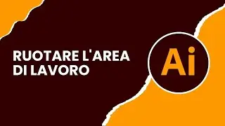 Come ruotare l'area di lavoro in Illustrator