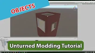 Unturned Modding - Step 2 : Objects --- [[UCMT]]