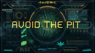 Animattronic - Avoid The Pit (Official Visualizer)