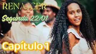 RENASCER PRIMEIRO CAPÍTULO | CAPÍTULO DE HOJE 22/01 | JOSÉ INOCÊNCIO .