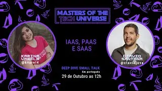 MOTU Deep Dive Small Talk: IaaS, PaaS, SaaS