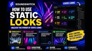 SoundSwitch Tutorials - Static looks and how to use them