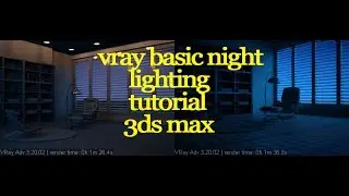 vray interior lighting tutorial 3ds max | vray night lighting tutorial 3ds max