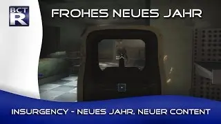 [Insurgency] Frohes neues Jahr | Neues Jahr, Neuer Content