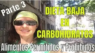 Dieta BAJA en HIDRATOS , Alimentos , Calcular Calorías , Beneficios  Parte 3 ana contigo