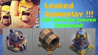 Leaked Gameplay of Battle Ram, Giant Cannon and Mega Tesla!! COC Private server Download!!