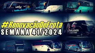 #RenovaçãoDeFrota | SEMANA 41/2024