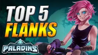 TOP 5 BEST FLANK Champions In Paladins