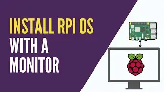 Raspberry Pi - Install Raspberry Pi OS (with a monitor)