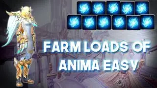 Farm loads of Anima Easy! - World of Warcraft