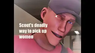 [SFM] Scout's Deadly way to pick up women