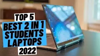 TOP 5 Best 2 in 1 Students Laptops (2022)
