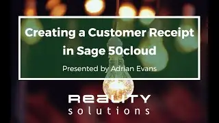 Creating a Customer Receipt in Sage 50cloud