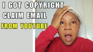 I Got a Copyright Claim Email from YouTube...