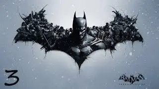 Batman: Arkham Origins. Часть 3: Симка
