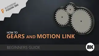 Fusion 360: Gears and Motion Link