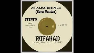 Memang Khilafku - ROFAHAD (2ND cover version)