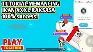 tutorial mancing ikan raksasa play together 100% berhasil