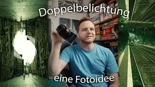 eine Fotoidee: Mehrfachbelichtung 